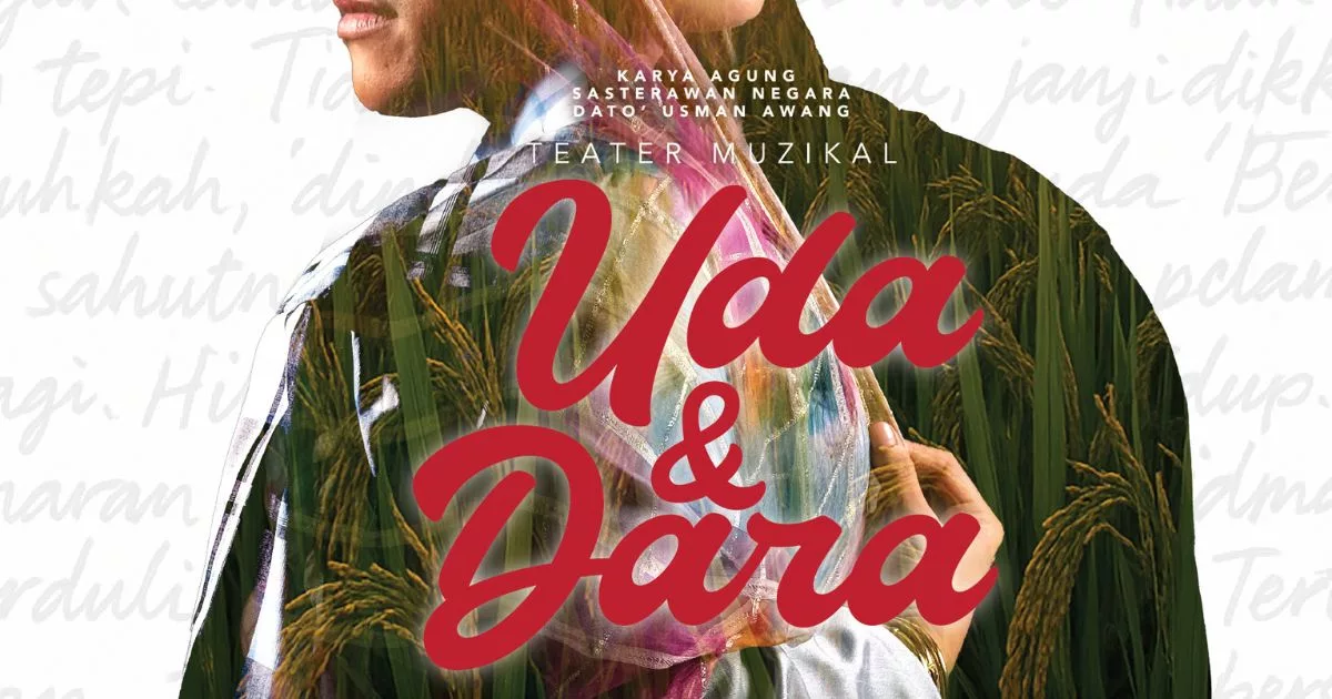 Uda & Dara Kembali Dipentaskan! Istana Budaya Hidupkan Semula Karya Ikonik Usman Awang Dalam Versi Muzikal Kontemporari